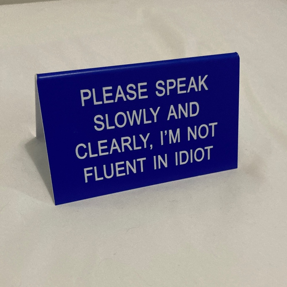 Funny Blue Desk Sign